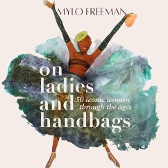 On Women and Handbags - Freeman, Mylo