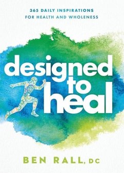 Designed to Heal - Rall, Ben