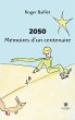 2050 Mémoires d'un centenaire - Bild 1