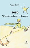 2050 Mémoires d'un centenaire