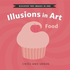 Illusions in Art: Food - Urban, Chiêu Anh