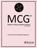 Medical Coding Guidelines Manual (McG): 2023 Edition Volume 6