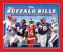 Buffalo Bills: An Illustrated Timeline of a Storied Team - Bailey, Budd; Tranter, Greg