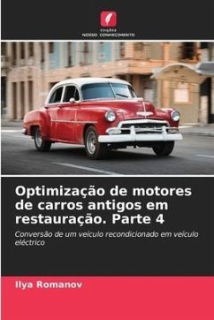 Optimização de motores de carros antigos em restauração. Parte 4 - Romanov, Ilya