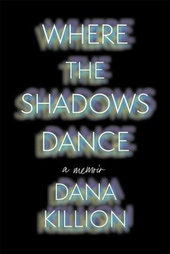 Where the Shadows Dance - Killion, Dana