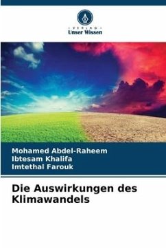 Die Auswirkungen des Klimawandels - Abdel-Raheem, Mohamed;Khalifa, Ibtesam;Farouk, Imtethal