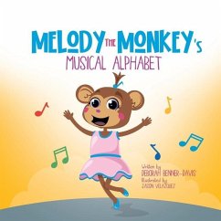 Melody the Monkey's Musical Alphabet - Benner-Davis, Deborah