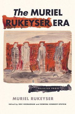 The Muriel Rukeyser Era - Rukeyser, Muriel