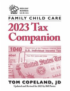 Family Child Care 2023 Tax Companion - Copeland, Tom; Porter, Bill