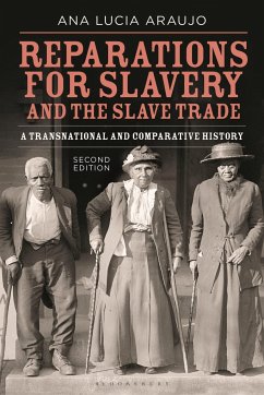 Reparations for Slavery and the Slave Trade - Araujo, Professor Ana Lucia (Howard University, USA)