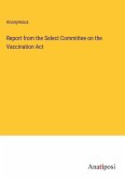 Report from the Select Committee on the Vaccination Act