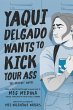 Yaqui Delgado Wants to Kick Your Ass:... - Bild 1