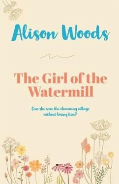 The Girl of the Watermill - Woods, Alison