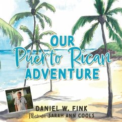 Our Puerto Rican Adventure - Fink, Daniel W
