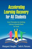 Accelerating Learning Recovery for All Students: Core Principles for Getting Literacy Growth Back on Track