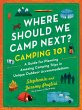 Where Should We Camp Next?: Camping 101 - Bild 1