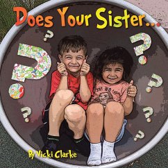 Does Your Sister? - Clarke, Vicki