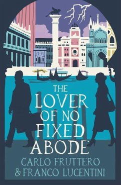The Lover of No Fixed Abode - Fruttero, Carlo; Lucentini, Franco