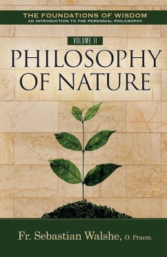 The Foundations of Wisdom an Introduction to the Perennial Philosophy) Volume II - Walshe Opraem, Sebastian