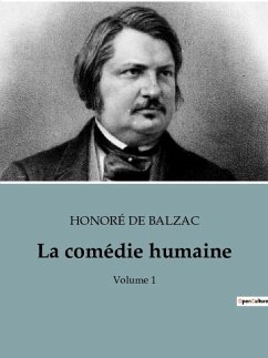 La comédie humaine - de Balzac, Honoré