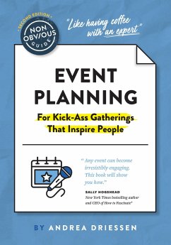 The Non-Obvious Guide to Event Planning 2nd Edition - Driessen, Andrea