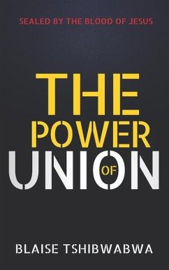 The Power of Union - Tshibwabwa, Blaise