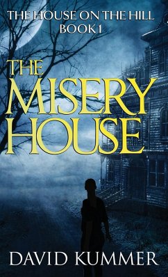 The Misery House - Kummer, David