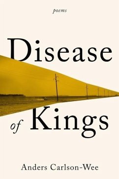 Disease of Kings - Carlson-Wee, Anders