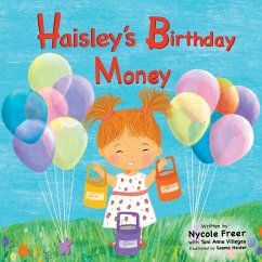 Haisley's Birthday Money - Freer, Nycole; Villegas, Toni Anne