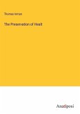 The Preservation of Healt