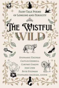 The Wistful Wild - Ascough, Stephanie; Escobar, Stephanie; Gemmell, Caitlin