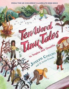 Ten-Word Tiny Tales: To Inspire and Unsettle - Coelho, Joseph
