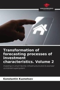 Transformation of forecasting processes of investment characteristics. Volume 2 - Kuznetsov, Konstantin