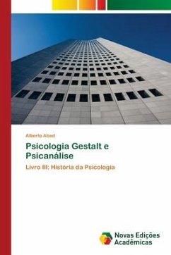 Psicologia Gestalt e Psicanálise - Abad, Alberto