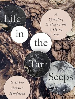 Life in the Tar Seeps - Henderson, Gretchen Ernster