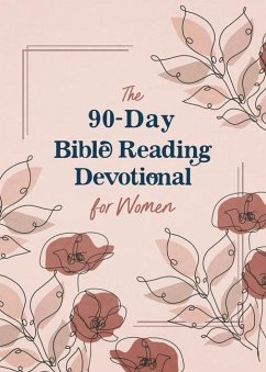The 90-Day Bible Reading Devotional for Women - Maltese, Donna K.