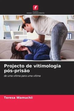 Projecto de vitimologia pós-prisão - Wamuchii, Teresa