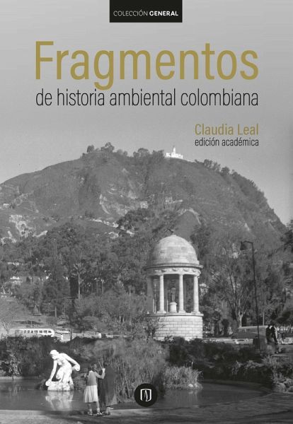 Fragmentos de historia ambiental colombiana (eBook, ePUB)