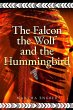 Falcon, the Wolf, and the Hummingbird - Bild 1