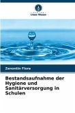 Bestandsaufnahme der Hygiene und Sanitärversorgung in Schulen