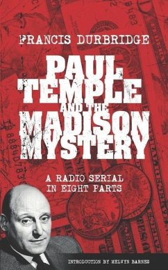 Paul Temple and the Madison Mystery (Scripts of the radio serial) - Durbridge, Francis