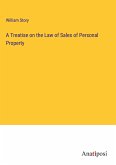 A Treatise on the Law of Sales of Personal Property