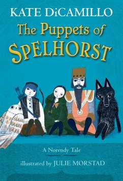 The Puppets of Spelhorst - DiCamillo, Kate