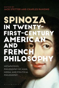 Cover Spinoza in Twenty-First-Century American and French Philosophy