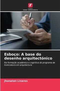 Esboço: A base do desenho arquitectónico - Linares, Jhonatan