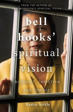 Bell Hooks' Spiritual Vision - Nittle, Nadra