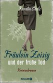 Fräulein Zeisig und der frühe Tod / Zeisig und Manschreck ermitteln Bd.1 (Mängelexemplar)