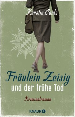 Fräulein Zeisig und der frühe Tod / Zeisig und Manschreck ermitteln Bd.1 