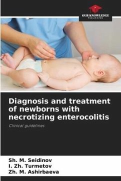 Diagnosis and treatment of newborns with necrotizing enterocolitis - Seidinov, Sh. M.;Turmetov, I. Zh.;Ashirbaeva, Zh. M.