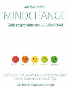 Mindchange: Selbstoptimierung - Good bye! - Nemeth, Andreas